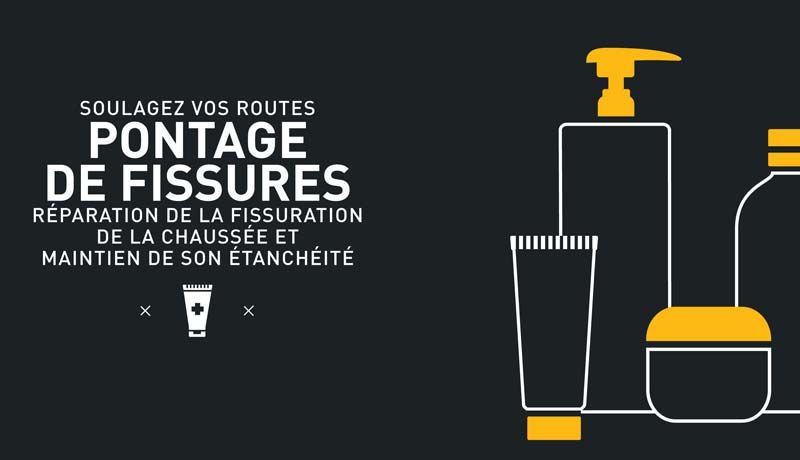 Le pontage de fissures assure la r&eacute;paration de la fissuration de la chauss&eacute;e et maintien de son &eacute;tanch&eacute;it&eacute;.